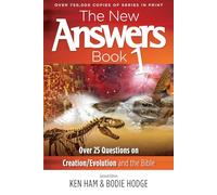 The New Answers Book: Over 25 Questions on Creation/Evolution And The Bible: 1