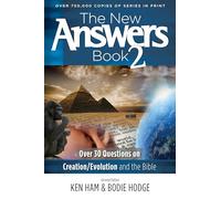 The New Answers Book: Over 30 Questions on Creation/Evolution and the Bible: 2