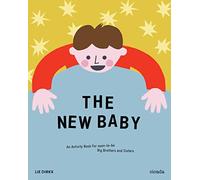 The New Baby: An Activity Book for Soon-to-Be Big Brothers and Sisters