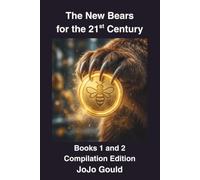 The New Bears for the 21st Century: Books 1 and 2