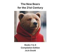 The New Bears for the 21st Century Volumes 1 - 4