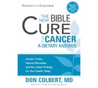 The New Bible Cure for Cancer: A Dietary Answer