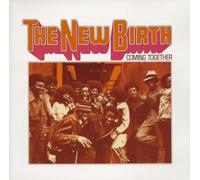 The New Birth - Coming Together