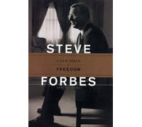 The New Birth of Freedom: Vision for America by Steve Forbes (1999-08-01)