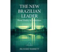 The New Brazilian Leader: From Vitality to Coherence