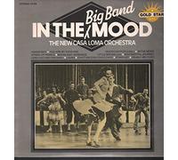 The New Casa Loma Orchestra - In the Big Band Mood