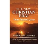 The New Christian Era: Trust Precious Jesus