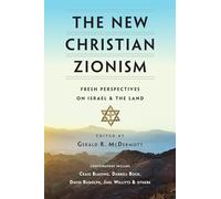 Gerald R. Mcder The New Christian Zionism - Fresh Perspectives on Is (Tascabile)