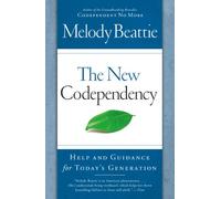 Melody Beattie – The New Codependency – Help and Guidance for Today's Generation – Tascabile