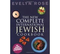 The New Complete International Jewish Cookbook