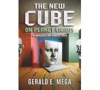 The New Cube On Planet Viridis: A Magdalena White Saga