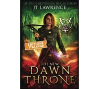 The New Dawn Throne: Edizione italiana, Libro 6: Serie Magia del sangue