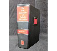 The New Dictionary of Catholic Spirituality