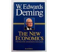The New Economics: For Industry, Government, Education