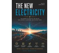 The New Electricity: Staying Human When Almost Everything Can Be Automated
