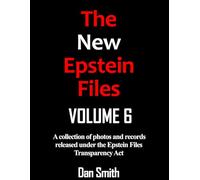 The New Epstein Files Volume 6: The Co-Conspirators Edition