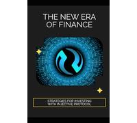 The New Era of Finance: Strategies for Investing with Injective Protocol