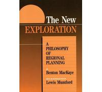The New Exploration: A Philosophy of Regional Planning