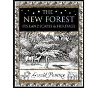The New Forest: Its Landscapes & Heritage