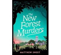 The New Forest Murders : A page-turning wartime murder mystery, perfect for fans of Agatha Christie's Partners in Crime: A page-turning wartime murder ... the co-writer of the hit TV series Bookish