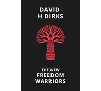 The New Freedom Warriors: (Book II)