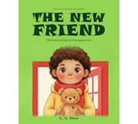 The New Friend: A Brave Little Stories Book