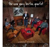 The New Gary Burton Quartet Common Ground (CD) Album