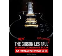 Tim Swike The New Gibson Les Paul And Epiphone Wiring Diagrams Book (Tascabile)