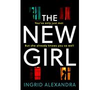 The New Girl: A gripping psychological thriller with a shocking twist perfect for fans of Friend Request