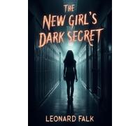 The New Girl’s Dark Secret