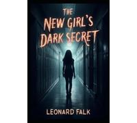 The New Girl’s Dark Secret