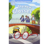 The new glasses. Oxford read and imagine. Level 1. Con CD Audio. Con espansione online