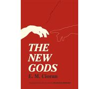 E M Cioran The New Gods (Tascabile)