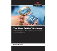 The New Gold of Business: Artificial Intelligence, Data, and Strategy for Competing in the Digital Economy