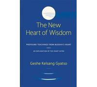 Geshe Kelsang Gyatso The New Heart of Wisdom (Copertina rigida)