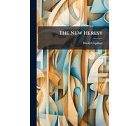 The New Heresy