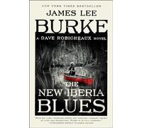James Lee Burke The New Iberia Blues (Tascabile) Dave Robicheaux