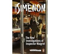 The New Investigations of Inspector Maigret by Georges Simenon