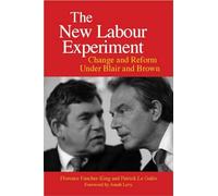 Patrick Le Galés Florence Faucher-King The New Labour Experiment (Tascabile)