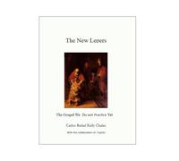 The New Lepers: The Gospel We Have Not Yet Practiced