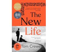 The New Life: Winner of The Sunday Times Young Writer of the Year 2024