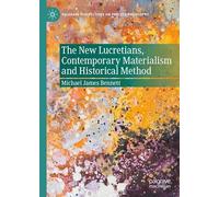 The New Lucretians, Contemporary Materialism and Historical Method