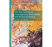 The New Lucretians, Contemporary Materialism and Historical Method