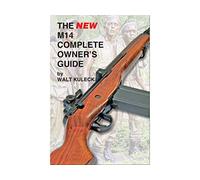 The New M14 Complete Owner's Guide