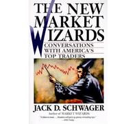 The New Market Wizards: Conversations with America's Top Traders