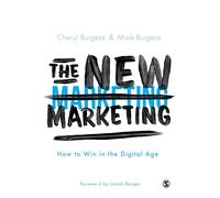 The New Marketing: How to Win in the Digital Age