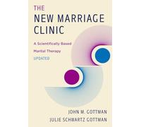 Julie Schwartz Gottman John M. Gottman The New Marriage Clinic (Tascabile)