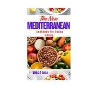 The new Mediterranean cookbook for young adults