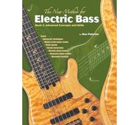 The New Method for Electric Bass: Advanced Concepts and Skills: 2