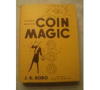 The New Modern Coin Magic. Rev. And Greatly Enlarged Edition